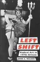 Left shift radical art in 1970s Britain /