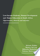 Low-Income Students, Human Development and Higher Education in South Africa : Opportunities, obstacles and outcomes