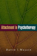 Attachment in psychotherapy /