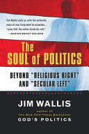 The soul of politics : beyond "Religious right" and "Secular left" /