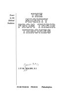 The mighty from their thrones : power in the Biblical tradition /