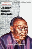 Makers of Kenya's history Joseph Daniel Otiende