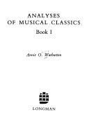 Analyses of musical classics book 1. /