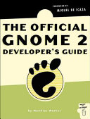 The official GNOME 2 developer's guide