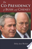 The co-presidency of Bush and Cheney