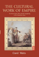 The cultural work of empire The Seven Years' War and the imagining of the Shandean state /