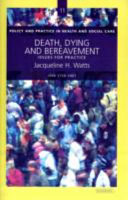 Death, dying and bereavement issues for practice /