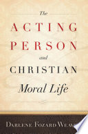 The acting person and Christian moral life