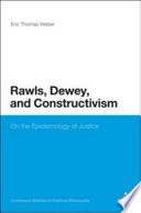 Rawls, Dewey, and constructivism on the epistemology of justice /