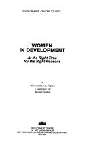 Women in development at the right time for the right reasons /