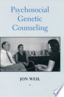 Psychosocial genetic counseling