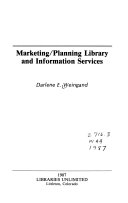 Marketing/planning library and information services /