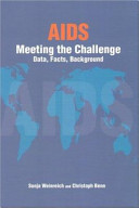 AIDS, meeting the challenge : data, facts, background /