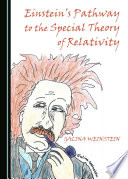 Einstein's pathway to the special theory of relativity /