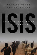 ISIS : inside the army of terror /