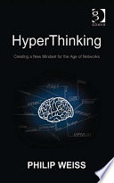 HyperThinking creating a new mindset for the age of networks /