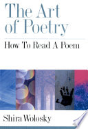 The art of poetry how to read a poem /