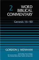 Word Biblical Commentary, vol. 2 : Genesis 16-50 /