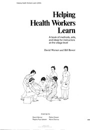 Helping health workers learn : a book of methods, aids, and ideas for instructors at the village level /