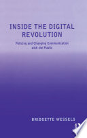 Inside the digital revolution policing and changing communication with the public /
