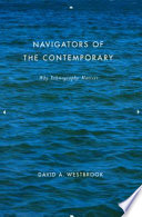 Navigators of the contemporary why ethnography matters /