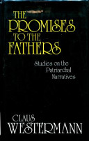 The promises The promises to the fathers : studies on the patriarchal narratives /