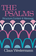 The Psalms : structure, content & message /