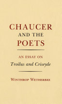 Chaucer and the Poets An Essay on Troilus and Criseyde /