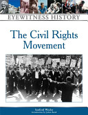 The civil rights movement : an eyewitness history /