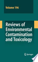 Reviews of Environmental Contamination and Toxicology Vol 196