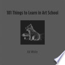 101 things to learn in art school