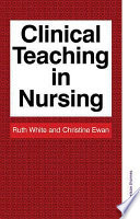 Clinical teaching in nursing /