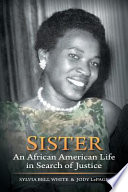 Sister an African American life in search of justice /