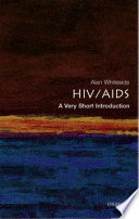 HIV/AIDS : a very short introduction /