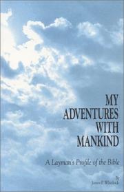 My adventures with mankind : a layman's profile of the Bible /