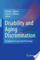 Disability and Aging Discrimination Perspectives in Law and Psychology /