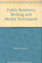 Public relations : writing and media techniques /