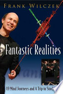 Fantastic realities 49 mind journeys and a trip to Stockholm /