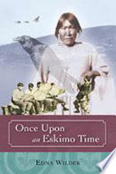 Once upon an Eskimo time