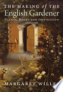 The making of the English gardener