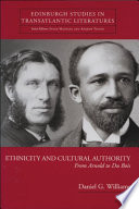 Ethnicity and cultural authority from Arnold to Du Bois /