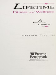 Lifetime fitness and wellness : a personal choice /