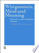 Wittgenstein, mind, and meaning toward a social conception of mind /