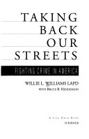 Taking back our streets : fighting crime in America /
