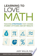 Learning to love math teaching strategies that change student attitudes and get results /
