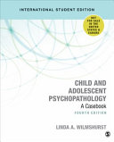 Child and adolescent psychopathology : a casebook /