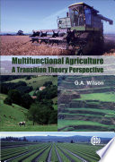 Multifunctional agriculture a transition theory perspective /