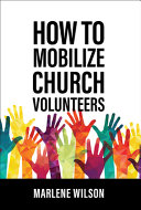 How to mobilize church volunteers /
