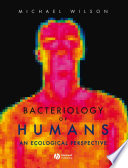 Bacteriology of humans an ecological perspective /