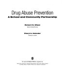 Drug abuse prevention : a school and community partnership /